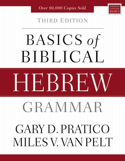 Basics Of Biblical Hebrew Grammar 3rd Edition Ambassador