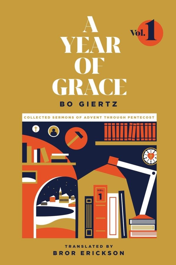 Year of Grace, Vol. 1: Collected Sermons of Advent Through Pentecost